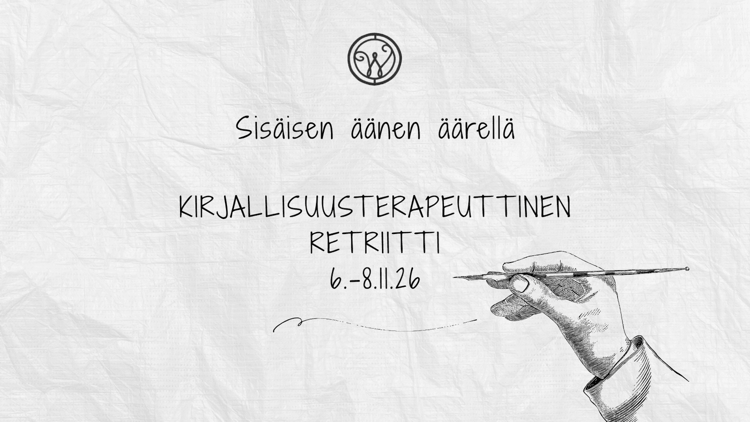 Sisäisen äänen äärellä - Kirjallisuusterapeuttinen retriitti